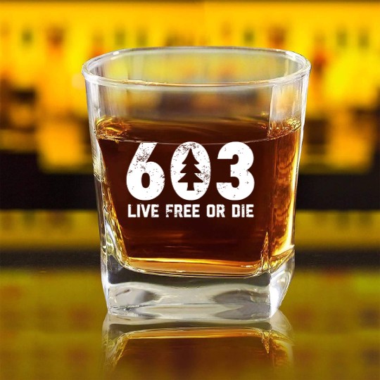 Live Free or Die 603 tree New Hampshire Square Whiskey Glasses