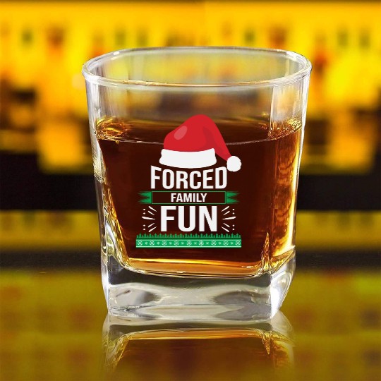 Forced Family Fun Sarcastic Christmas Quote Funny Square Whiskey Glasses