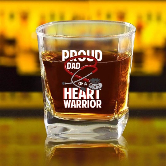 Proud Dad Of A Heart Warrior Coronary Disease CHD Square Whiskey Glasses