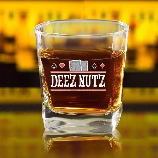Deez Nuts Funny Poker Player Square Whiskey Glasses