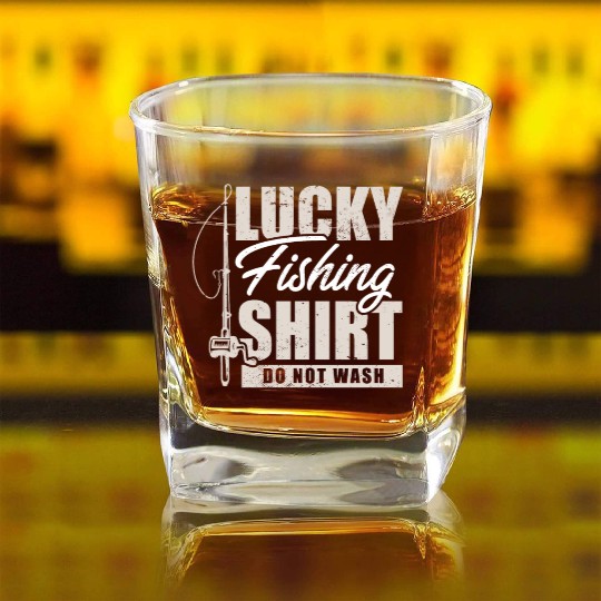 Fisherman I Fishing I Lucky Fishing Square Whiskey Glasses Do Not