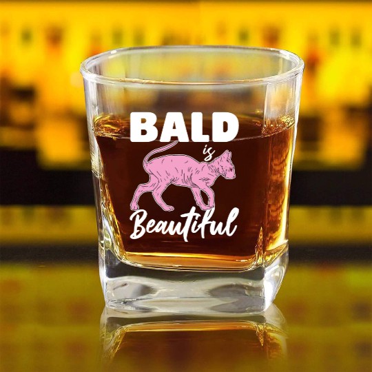 Bald Is Beautiful Sphynx Cat Hair less Sphynx Square Whiskey Glasses