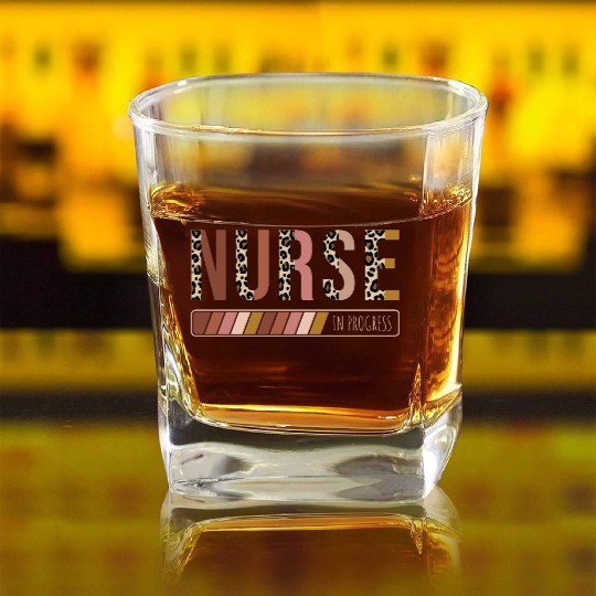 Nurse Loading Nurse In Progress Future Nurse Square Whiskey Glasses