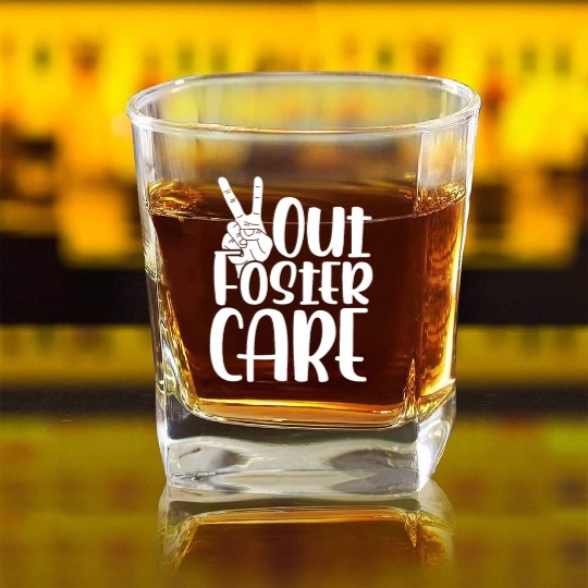 Peace Out Foster Care Adoption Square Whiskey Glasses