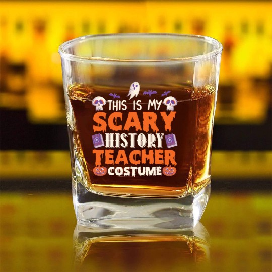 This is My Scary History Teacher Costume Halloween Square Whiskey Glasses