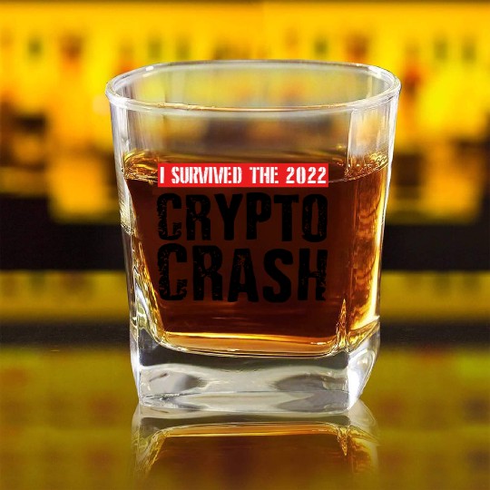 I SURVIVED THE 2022 CRYPTO CRASH Square Whiskey Glasses