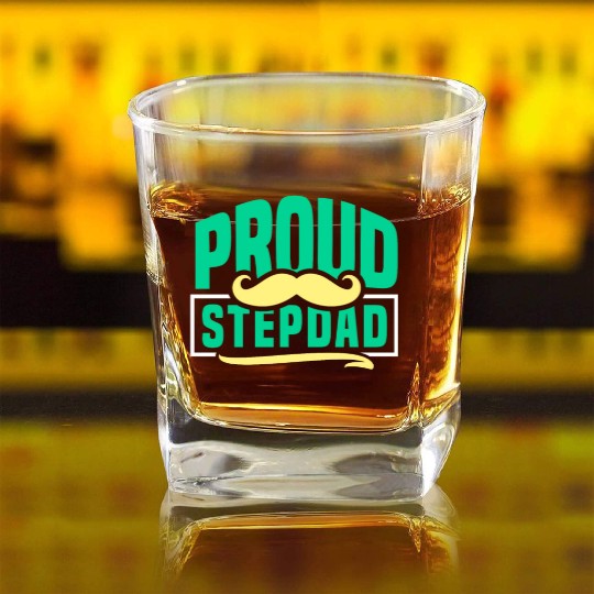 Proud Stepdad Step Dad Stepfather Fathers Day Square Whiskey Glasses