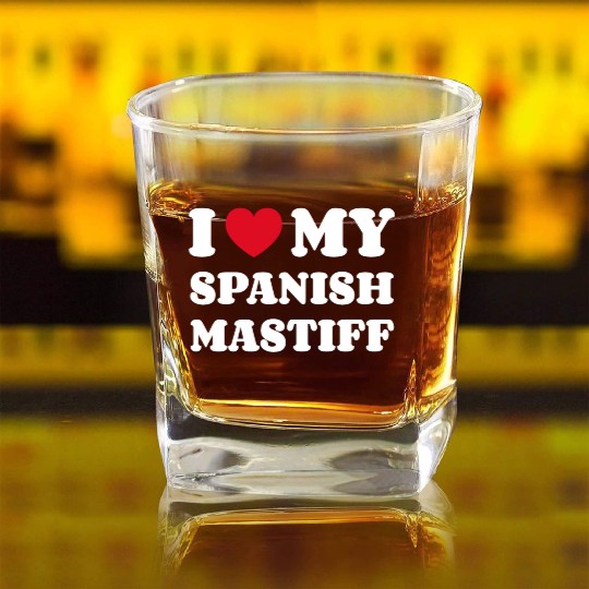 I Love My Spanish Mastiff Square Whiskey Glasses