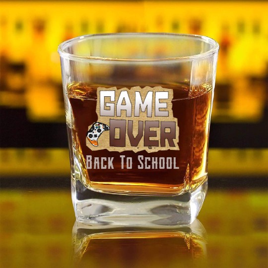 Game Over Back To School Square Whiskey Glasses