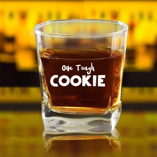 One Tough Cookie - Cookie Square Whiskey Glasses