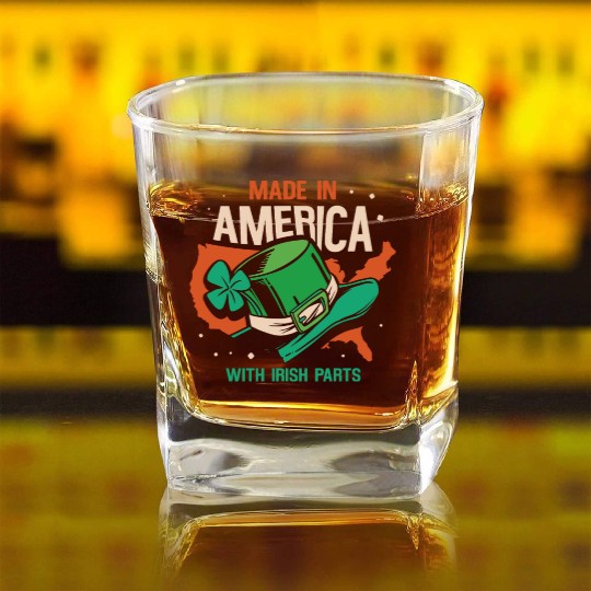 Made In America With Irish Parts Gaelic Ireland Square Whiskey Glasses