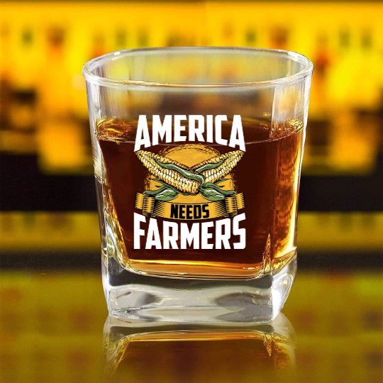 America Needs Farmers Agriculture Farmer Corn Square Whiskey Glasses