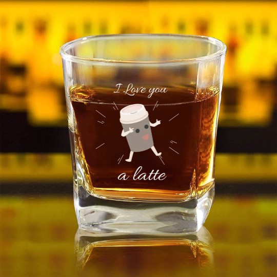 i love you a latte Square Whiskey Glasses