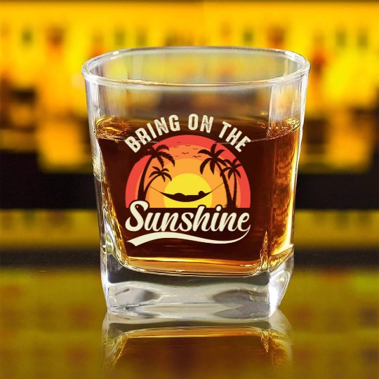 Bring On The Sunshine Square Whiskey Glasses