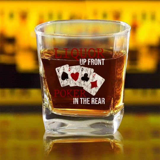 Liquor Up Front, Poker In The Rear 3 Square Whiskey Glasses