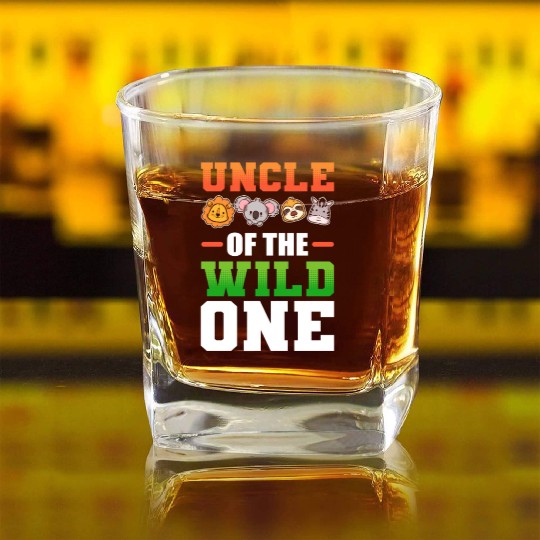 Uncle of the Wild One Nephew Niece Square Whiskey Glasses