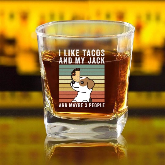 I Like Tacos And My Jack Russell Terrier Square Whiskey Glasses