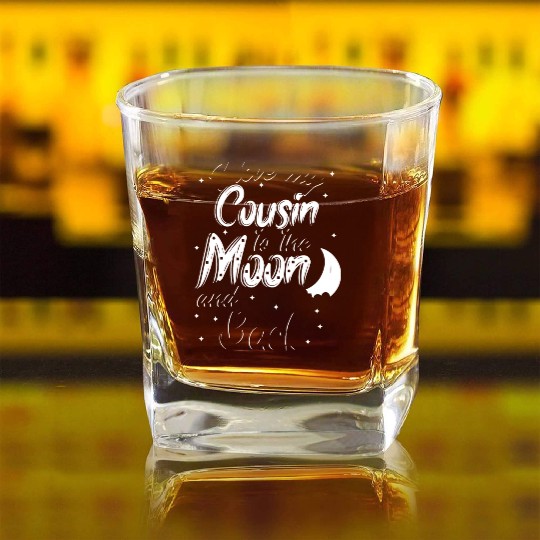 I love my cousin to the moon and back Square Whiskey Glasses