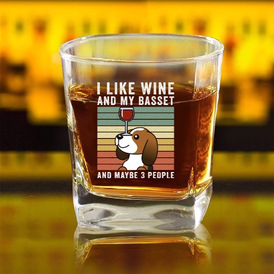 I Like Wine And My Basset Hound Square Whiskey Glasses