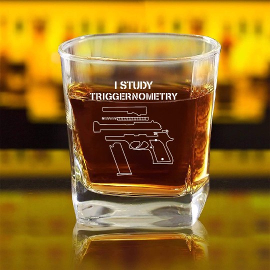 I Study Triggernometry - Gun Owner Lover Square Whiskey Glasses