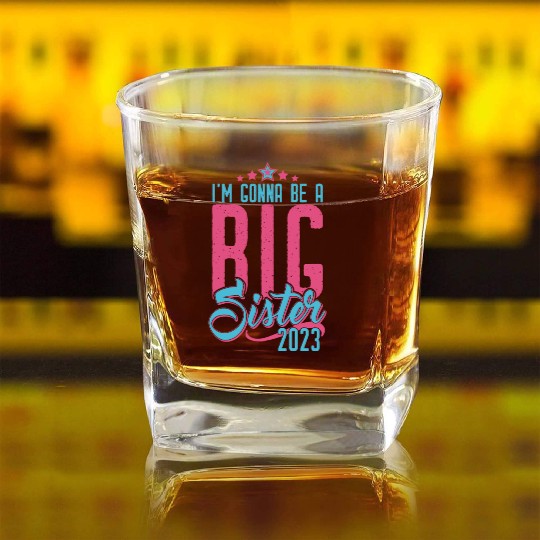 Going to be Big Sister 2023 - Baby Pregnancy Girls Square Whiskey Glasses