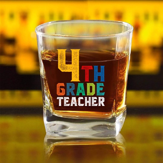 4th Grade Teacher Square Whiskey Glasses