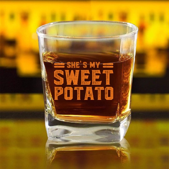 She s My Sweet Potato Square Whiskey Glasses