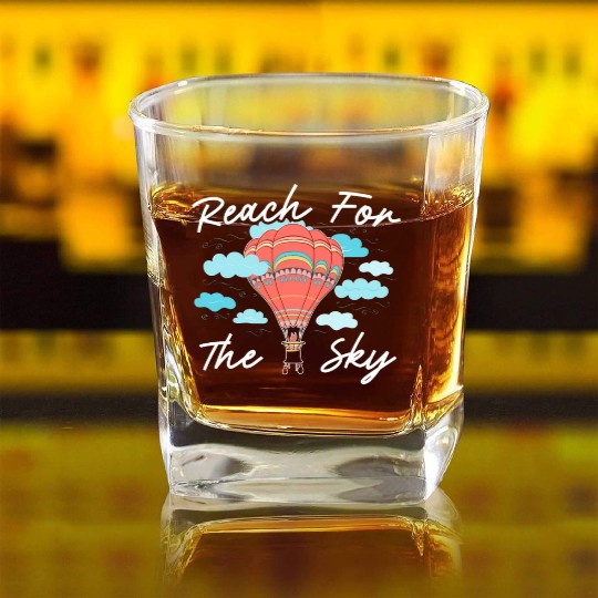 Reach For The Sky Balloonist Hot Air Balloon Square Whiskey Glasses