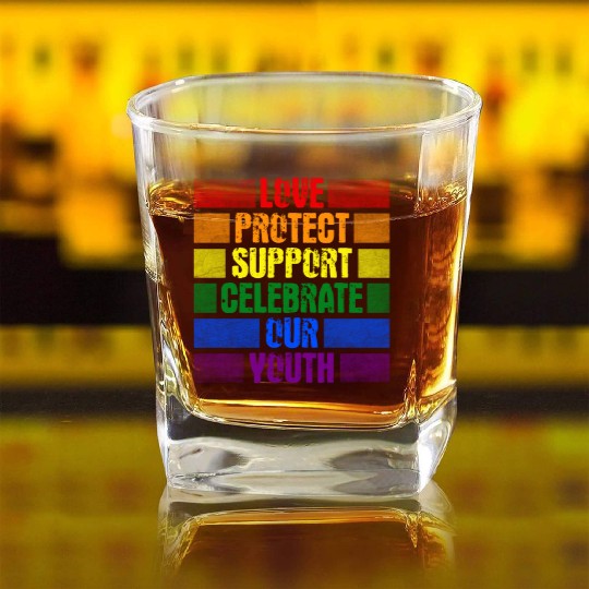 Love Protect Support Celebrate Our Youth Square Whiskey Glasses