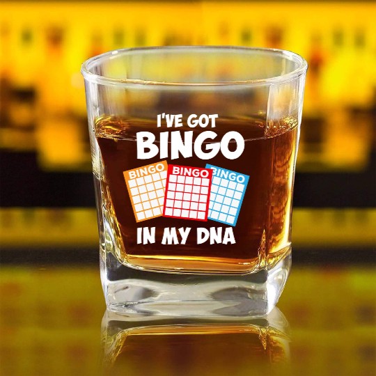 I've Got Bingo In My DNA Square Whiskey Glasses