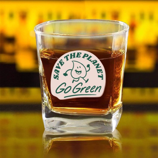 save the planet go green Square Whiskey Glasses
