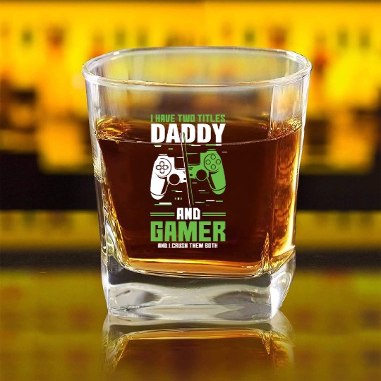 Two Titles Daddy Gamer Video Game Lover Gaming Square Whiskey Glasses