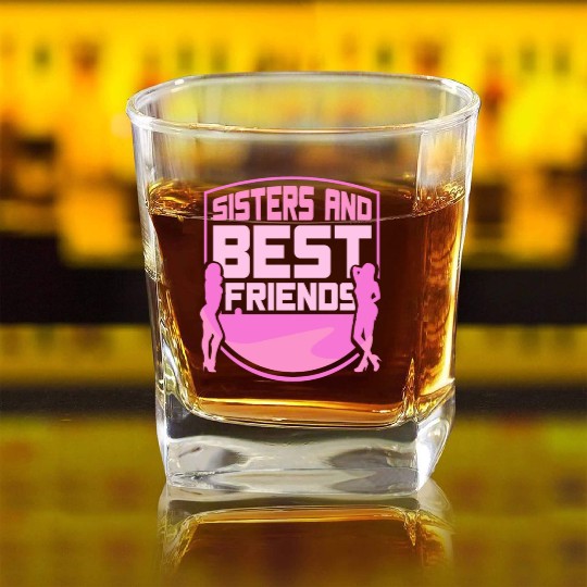 Sisters And Best Friends Friend Friendship Sister Square Whiskey Glasses