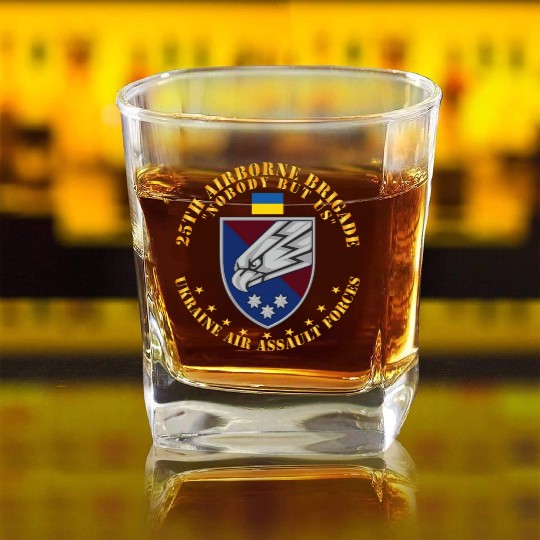 Ukraine 25th Airborne Brigade Nobody but Us X 300 Square Whiskey Glasses