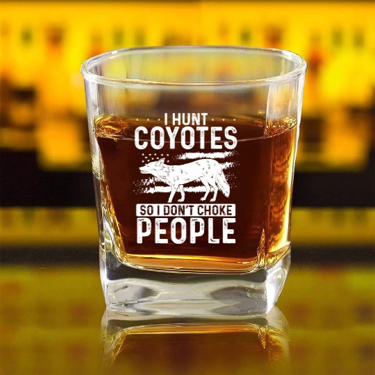 Coyote Trapping Coyote Hunting Yote Hunting Gift Square Whiskey Glasses