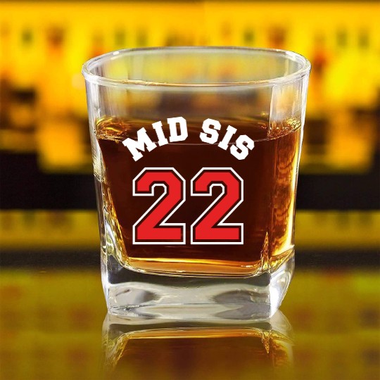 Mid Sis 2022 Middle Sister Baby Birth Child Square Whiskey Glasses