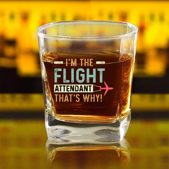 The Flight Attendant Hardworking Person Gift Square Whiskey Glasses