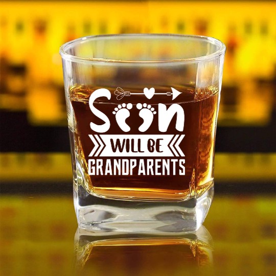 We Will Soon Become Grandparents, Be Grandparents Square Whiskey Glasses