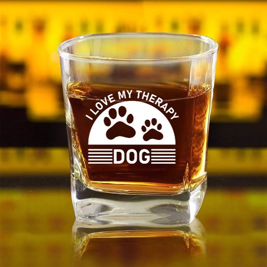 I love my Therapy Dog Square Whiskey Glasses