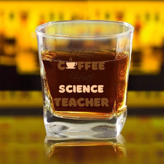 Half coffee half science teacher funny brown text Square Whiskey Glasses