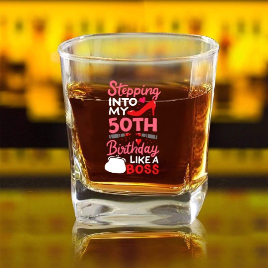 Stepping Into My 50th Birthday Like A Boss Gift Square Whiskey Glasses