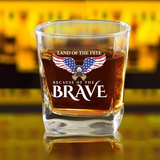 Land Of The Free Because Of The Brave Patriot USA Square Whiskey Glasses