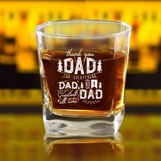 Thank you dad for everything Square Whiskey Glasses