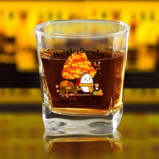 Humpty Dumpty Had A Great Fall Thanksgiving Autumn Square Whiskey Glasses
