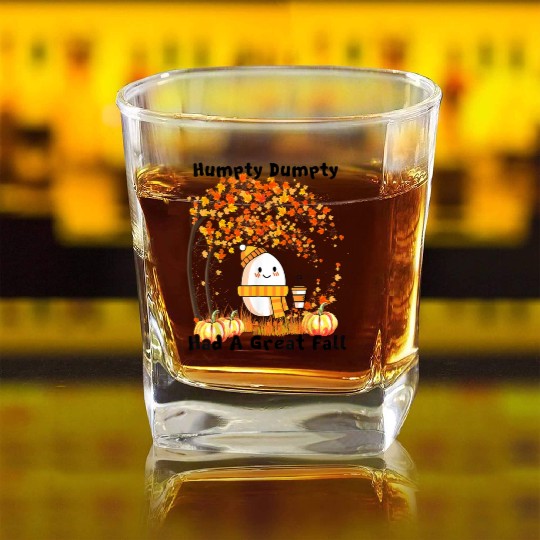 Humpty Dumpty Had A Great Fall Thanksgiving Autumn Square Whiskey Glasses