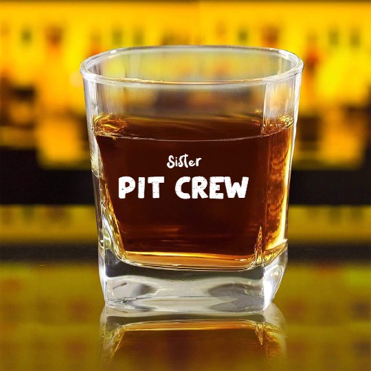 Sister Pit Crew - Sister Square Whiskey Glasses