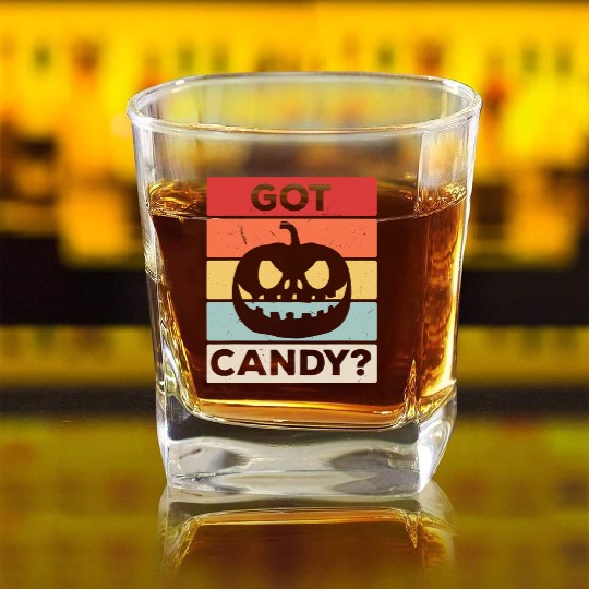 Got Candy Trick Or Treat Pumpkin Jack Square Whiskey Glasses