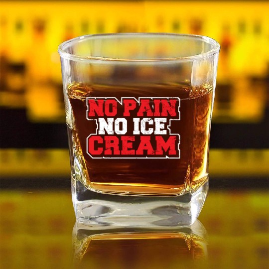 No Pain No Ice Cream Funny Gym Saying Workout Card Square Whiskey Glasses