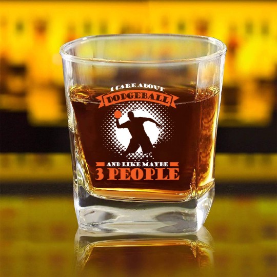 Dodgeball and like maybe 3 people Square Whiskey Glasses