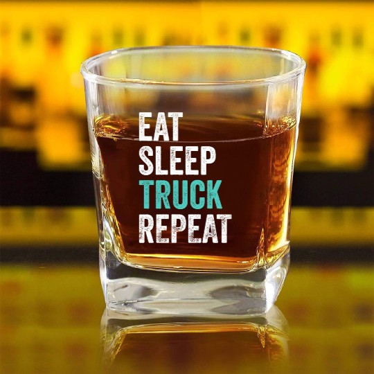 Truckers Eat Sleep Truck Repeat Truck Driver Square Whiskey Glasses